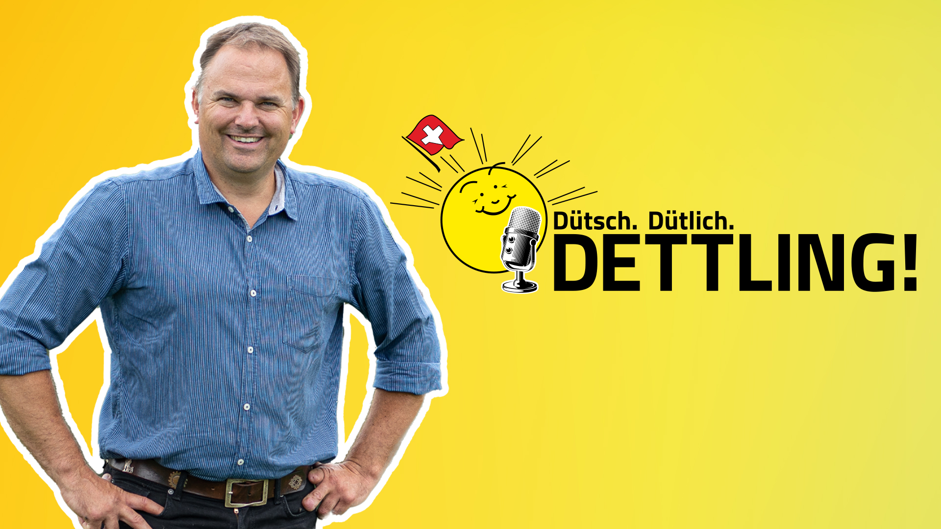 Dütsch. Dütlich. DETTLING! – offizielle YouTube-Playlist